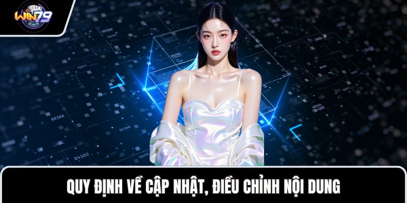 Quy định về cập nhật, điều chỉnh nội dung