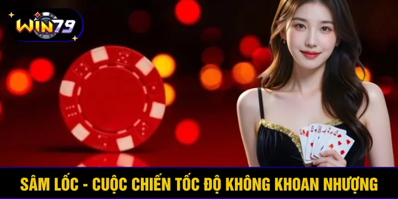 Sâm lốc - Cuộc chiến tốc độ không khoan nhượng